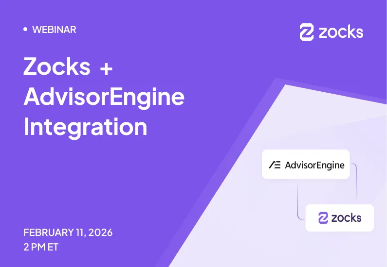 Zocks + AdvisorEngine Webinar | The Next Era of Advisor Productivity and Scale